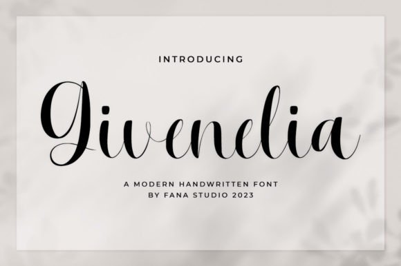 Givenelia Script: Bringing Elegance to Your Creative Projects