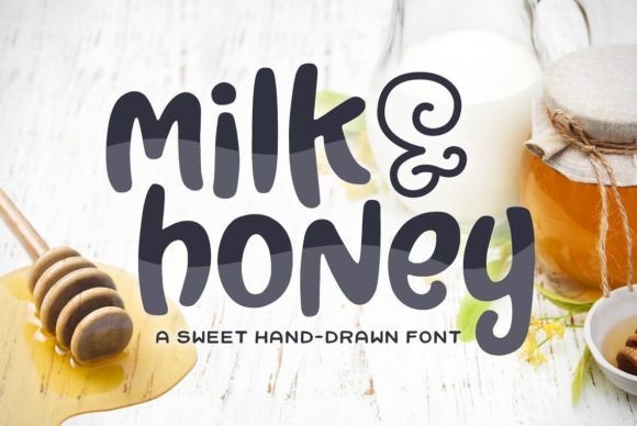 Milk & Honey: The Hand-Drawn Font That Feels Like a Warm Hug